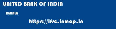 UNITED BANK OF INDIA  KERALA     ifsc code